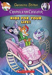 SCHOLASTIC GERONIMO STILTON CREEPELLA VON CACKLEFUR # 6 RIDE FOR YOUR