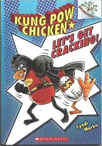 SCHOLASTIC KUNG POW CHICKEN # 01 LETS GET CRACKING