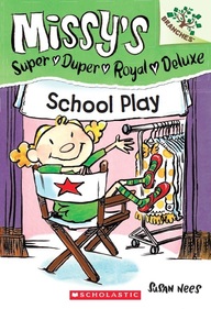 SCHOLASTIC MISSYS SUPER DUPER ROYAL DELUXE # 03 SCHOOL PLAY