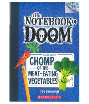 SCHOLASTIC THE NOTEBOOK OF DOOM #04 CHOMP OF THE MEAT-EATING VEGETABL