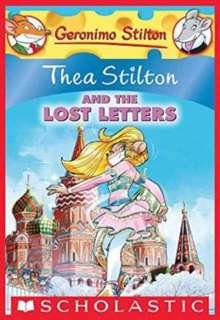 SCHOLASTIC GERONIMO STILTON THEA STILTON AND THE LOST LETTERS