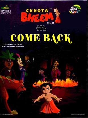 Green Gold Animation Pvt Ltd Chhota Bheem in Come Back vol 68