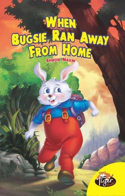TIGER BOOKS WHEN BUGSIE RAN AWAY FROM HOME