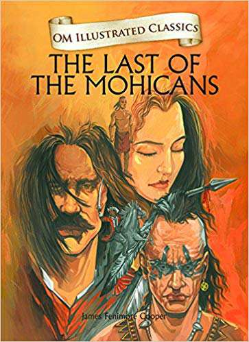 OM KIDZ OM ILLUSTRATED CLASSIC THE LAST OF THE MOHICANS