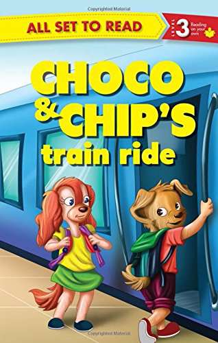 OM KIDZ ALL SET TO READ CHOCO & CHIPS TRAIN RIDE LEVEL 3