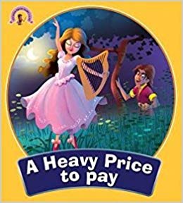 OM KIDS FAIRY STORIES A HEAVY PRICE TO PAY