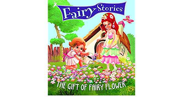 OM KIDS FAIRY STORIES THE GIFT OF FAIRY FLOWER
