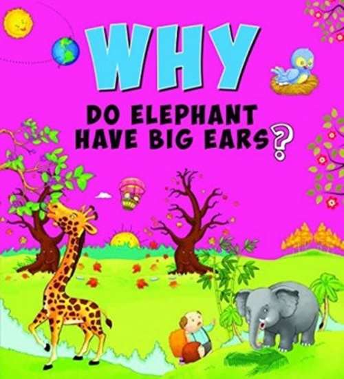 OM KIDZ WHY DO ELEPHANTS HAVE BIG EARS