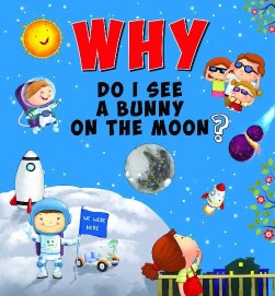 OM KIDZ WHY DO I SEE A BUNNY ON A MOON