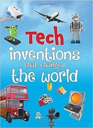 OM KIDZ TECH INVENTIONS THAT CHANGED THE WORLD