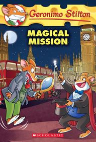 SCHOLASTIC GERONIMO STILTON # 64 THE MAGICAL MISSION