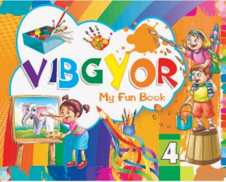 Vibgyor My Fun Book Drawing and Colouring Part A