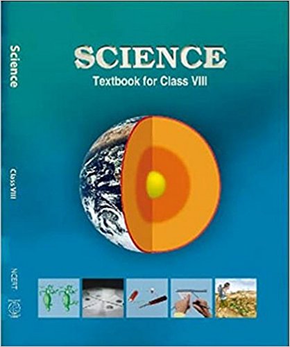 NCERT SCIENCE CLASS VIII