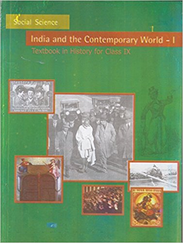 NCERT INDIA AND THE CONTEMPORARY WORLD HISTORY CLASS IX
