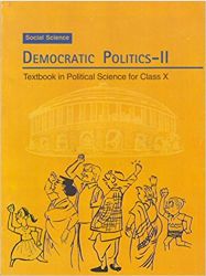 NCERT DEMOCRATIC POLITICS CLASS X