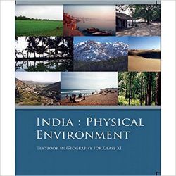 NCERT INDIA PHYSICAL ENVIRONMENT EVS CLASS XI