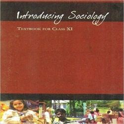 NCERT INTRODUCING SOCIOLOGY CLASS XI