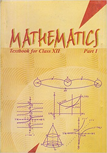 NCERT MATHEMATICS PART-I CLASS XII