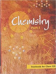 NCERT CHEMISTRY PART-I CLASS XII