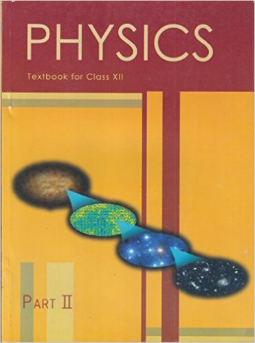 NCERT PHYSICS PART-II CLASS XII