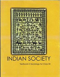NCERT INDIAN SOCIETY SOCIOLOGY CLASS XII
