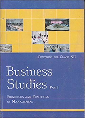 NCERT BUSINESS STUDIES PART-I CLASS XII