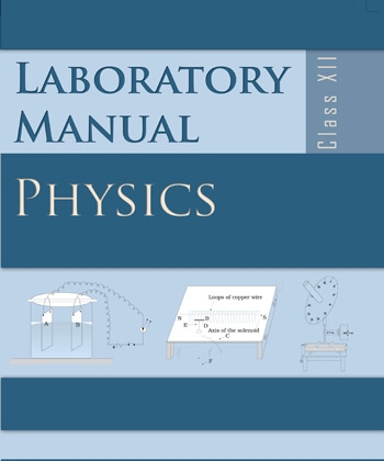 Ncert Physics Laboratory Lab Manual XII