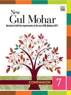 Orient New Gul Mohar Companion (Revised to fulfil the requirements of the new ICSE Syllabus 2017) Class VII