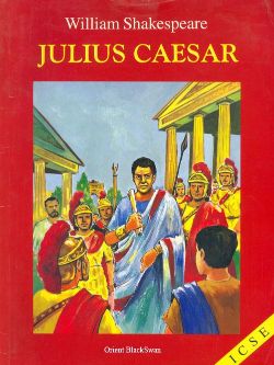Orient Julius Caesar (for ICSE)