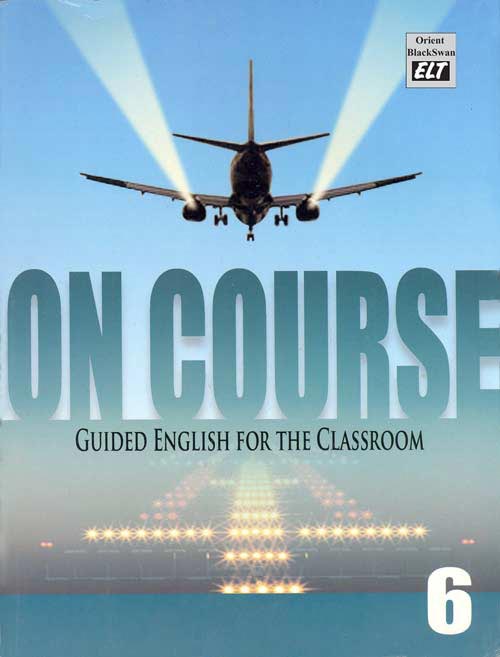 Orient On Course Guided English for the Classroom Book Class VI