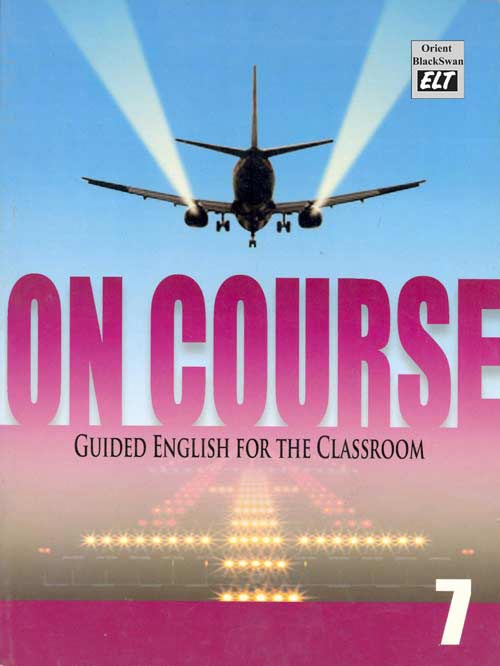 Orient On Course Guided English for the Classroom Book Class VII