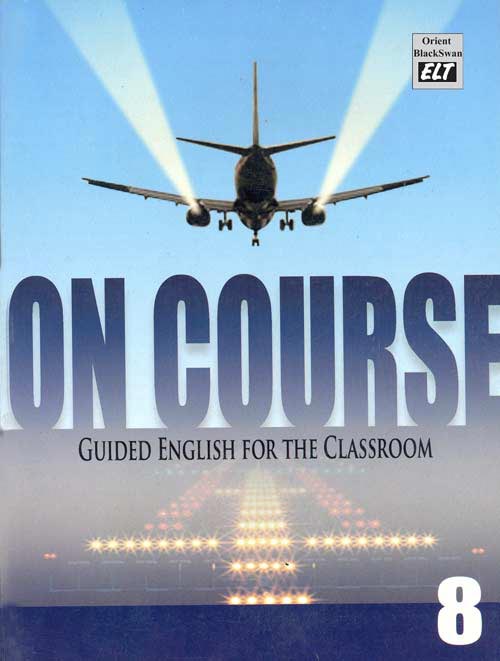 Orient On Course Guided English for the Classroom Book Class VIII