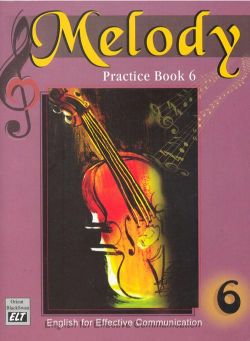 Orient Melody Practice Book Class VI English for Effective Communication