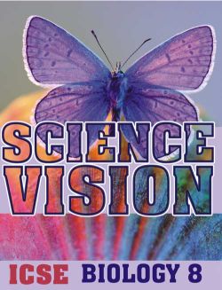 Orient Science Vision ICSE Biology Class VIII
