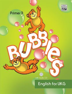 Orient Bubbles Book II English For UKG Primer 2 (With Audio Cd)