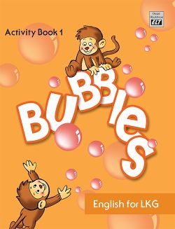 Orient Bubbles Activity Book 1 English For LKG Primer 1