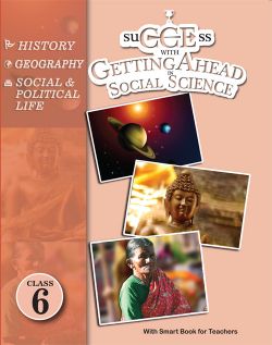 Orient Success with GettingAhead in Social Science Class VI