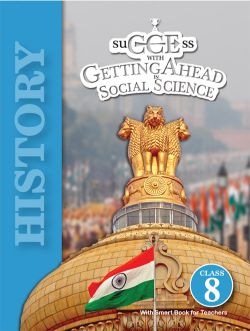 Orient Success with Getting Ahead in Social Science Class VIII (History)
