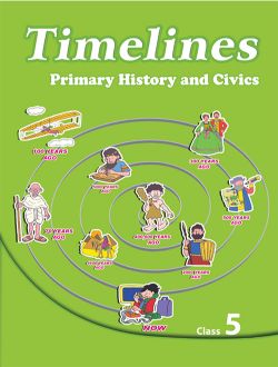 Orient Timelines 5(primary history and civics for Class V)