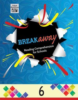 Orient Breakaway Book Class VI Reading Comprehension for schools