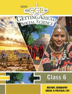 Orient New suCCEss with GettingAhead in Social Science with CCE Class VI (Combined)