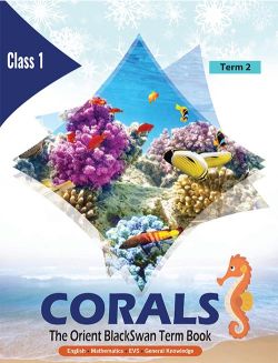 Orient CORALS (The Orient Blackswan Term Book) Class I Term 2