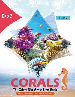 Orient CORALS (The Orient Blackswan Term Book) Class II Term 2