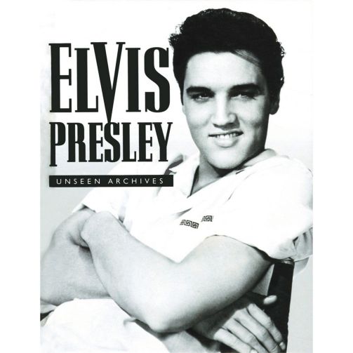 Parragon Elvis Presley Unseen Archives