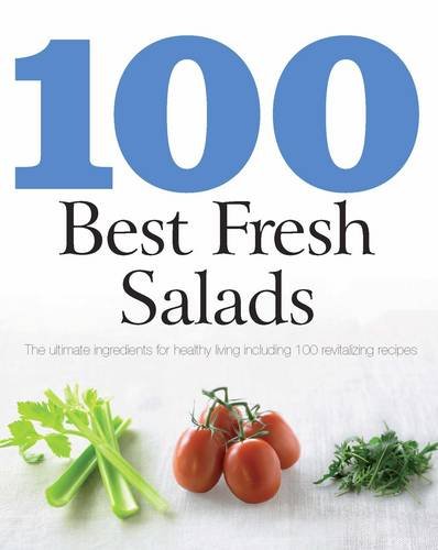 Parragon 100 Best Fresh Salads