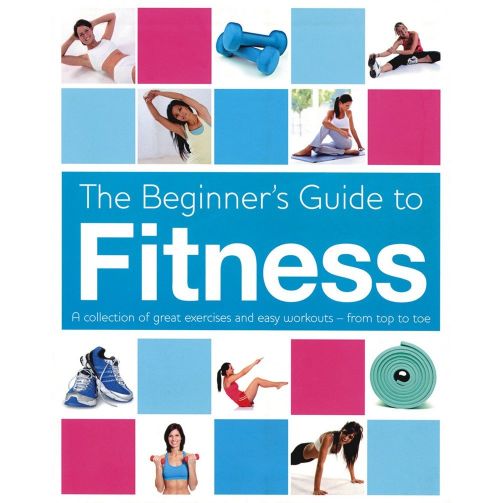 Parragon The Beginner`s Guide to Fitness
