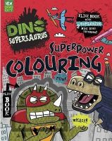 Parragon Dino Supersaurus Superpower Colouring