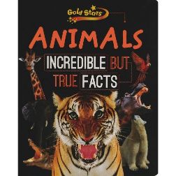 Parragon Animals Incredible But True Facts