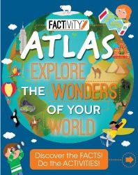 Parragon Factivity Atlas Explore The Wonders of Your World
