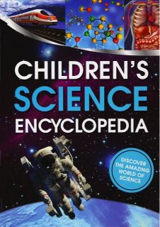 Parragon Children`s Science Encyclopedia